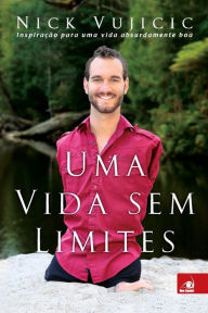 Title: Uma Vida sem Limites, Author: Nick Vujicic