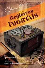 Title: Registros Imortais, Author: Chico Xavier