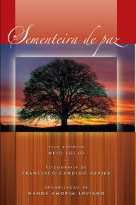 Title: Sementeira de Paz, Author: Chico Xavier