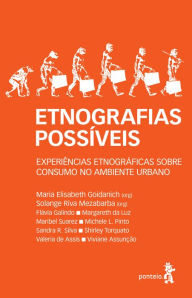 Title: Etnografias possíveis: Experiência etnográficas sobre consumo no ambiente urbano, Author: Maria Elisabeth Goidanich
