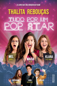 Title: Tudo por um pop star, Author: Thalita Rebouças