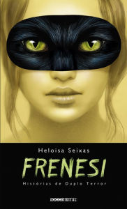 Title: Frenesi: Histórias de duplo terror, Author: Heloisa Seixas