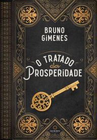 Title: O Tratado da Prosperidade, Author: Bruno Gimenes