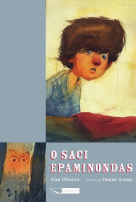 Title: O saci Epaminondas, Author: Alan Oliveira