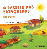 Title: O passeio dos brinquedos: dia de sol, Author: Adriano Messias