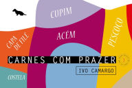 Title: Carnes com prazer 3: Acém, capa de filé, costela, cupim e pescoço, Author: Ivo Camargo