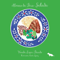 Title: Almoço da Bisa: Salada, Author: Wanda Lopes Bicudo