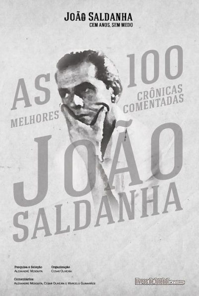 As 100 melhores crônicas comentadas de João Saldanha