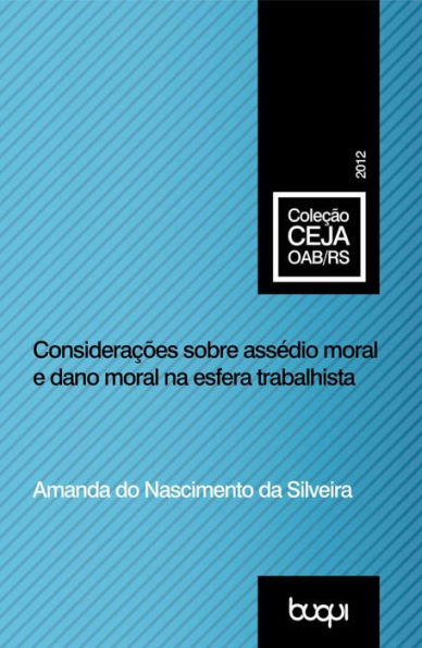 Considerações sobre Assédio Moral e Dano Moral