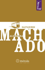 Title: Gaetaninho, Author: Alcântara Machado