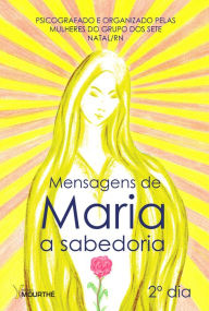 Title: Mensagens de Maria : A sabedoria, Author: Claudia Mourthé