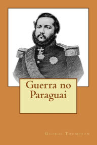 Title: Guerra no Paraguai, Author: Ricardo C M Portella