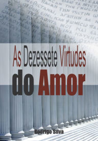 Title: As Dezessete Virtudes do Amor, Author: Rodrigo Silva