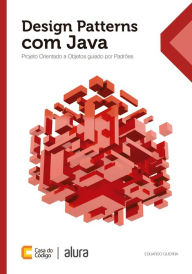 Title: Design Patterns com Java: Projeto orientado a objetos guiado por padrões, Author: Eduardo Guerra