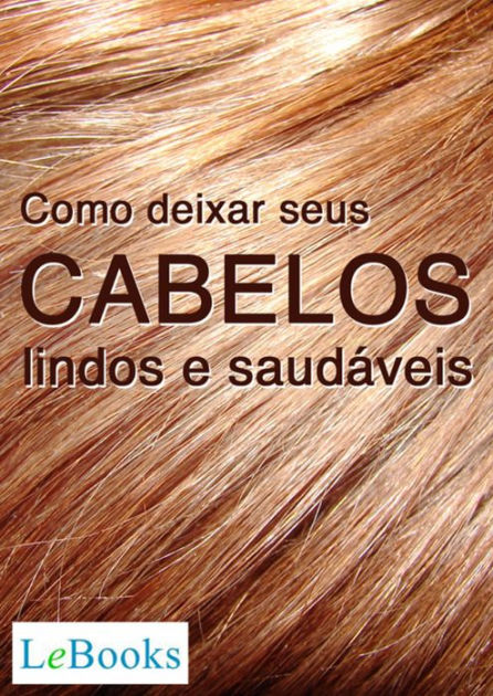 6 Dicas para ter o cabelo macio e brilhante - Naturalmente Bonita