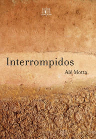 Title: Interrompidos, Author: Alê Motta