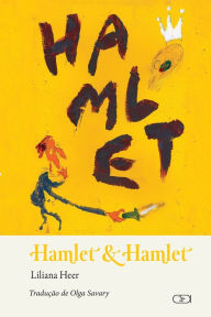 Title: HAMLET & HAMLET, Author: Liliana Heer