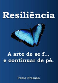 Title: Resiliência, Author: Fabio Frasson