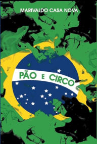 Title: Pão e circo, Author: Marivaldo Casa Nova