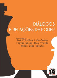 Title: Diálogos e relações de poder, Author: Ana Cristina Lobo-Sousa