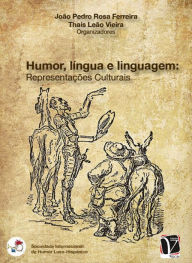 Title: Humor, língua e linguagem: : representações culturais, Author: João Pedro Rosa Ferreira
