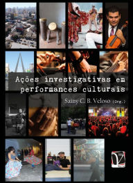 Title: Aes investigativas em performance culturais, Author: Veloso Organizer