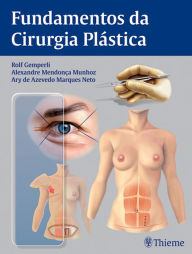 Title: Fundamentos da cirurgia plástica, Author: Rolf Gemperli