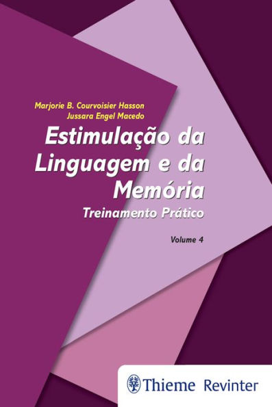 Estimulação da linguagem e da memória Vol. 4: Treinamento prático