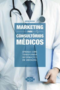 Title: Marketing para Consultórios Médicos, Author: Artur Vecchi