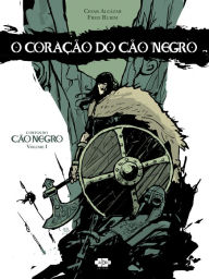 Title: O Coração do Cão Negro, Author: Cesar Alcázar
