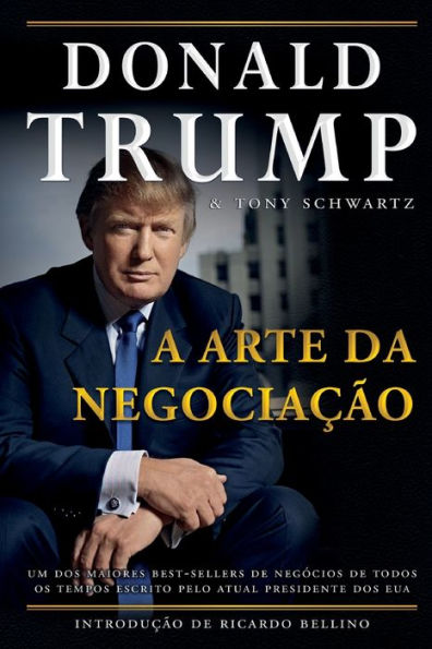 Donald Trump - A Arte da Negociaï¿½ï¿½o