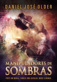 Title: Manipuladores de sombras, Author: Daniel José Older