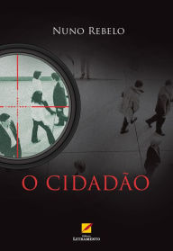 Title: O Cidadão, Author: Nuno Rebelo