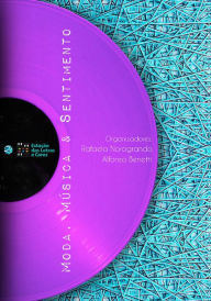 Title: Moda, música & sentimento, Author: Rafaela Norogrando