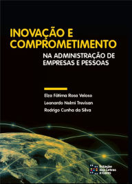 Title: Inovação e Comprometimento na Administração de Empresas e Pessoas, Author: Leonardo Nelmi Trevisan