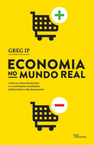Title: Economia no mundo real, Author: Greg Ip