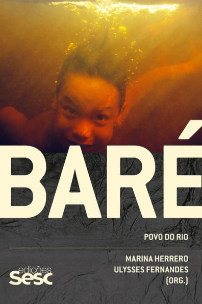 Baré: Povo do rio (Edição bilíngue)