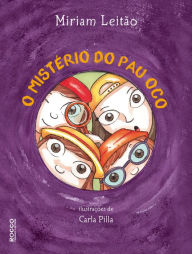 Title: O mistério do pau oco, Author: Míriam Leitão