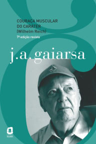 Title: Couraça muscular do caráter (Wilhelm Reich), Author: J. A. Gaiarsa