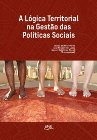 Title: A lógica territorial na gestão das políticas sociais, Author: Jolinda Moraes de Alves