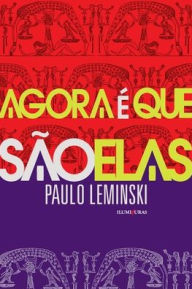 Title: Agora é que são elas, Author: Paulo Leminski