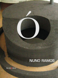 Title: Ó, Author: Nuno Ramos