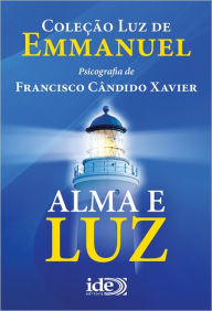 Title: Alma e Luz, Author: Francisco Candido Xavier