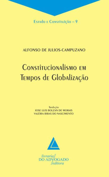 Constitucionalismo Em Tempos De Globalização: