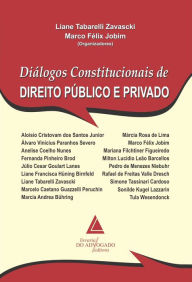 Title: Diálogos Constitucionais De Direito Público E Privado, Author: Liane Tabarelli Zavascki