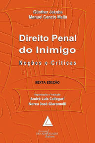 Title: Direito Penal Do Inimigo: Noções e Críticas, Author: Günther Jakobs