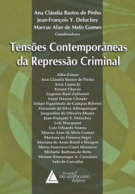 Title: Tensões Contemporâneas da Repressão Criminal, Author: Ana Cláudia Bastos de Pinho