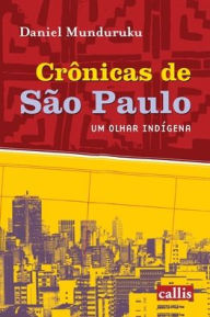 Title: CrÃ¯Â¿Â½nicas de SÃ¯Â¿Â½o Paulo, Author: Daniel Munduruku