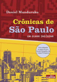 Title: Crônicas de São Paulo: Um olhar indígena, Author: Daniel Munduruku