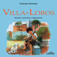 Title: Villa-Lobos, Author: Nereide S. Santa Rosa